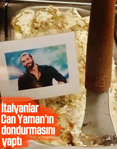 İtalyanlar Can Yaman'ın dondurmasını yaptı