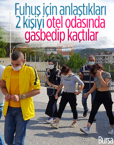 Bursa'da fuhuş pazarlığıyla otel odasında tuzağa düşürüp, gasbettiler