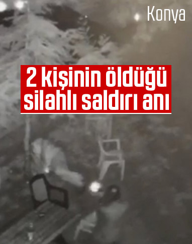 Konya'da 2 kişinin öldüğü silahlı saldırının görüntüleri