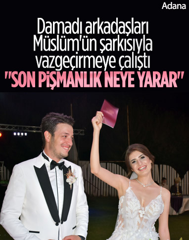 Adana'daki nikah sırasında Müslüm Gürses şarkısı çalındı