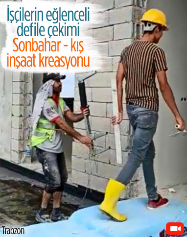 Trabzon'da, işçilerin inşaat malzemeli defilesi, sosyal medyada ilgi gördü
