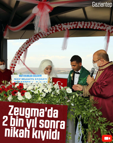 Gaziantep’teki Zeugma Antik Kenti’nde 2 bin sonra nikah kıyıldı