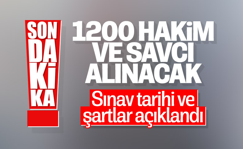 Adalet Bakanlığı, 1200 hakim ve savcı alacak: İlan yayınlandı