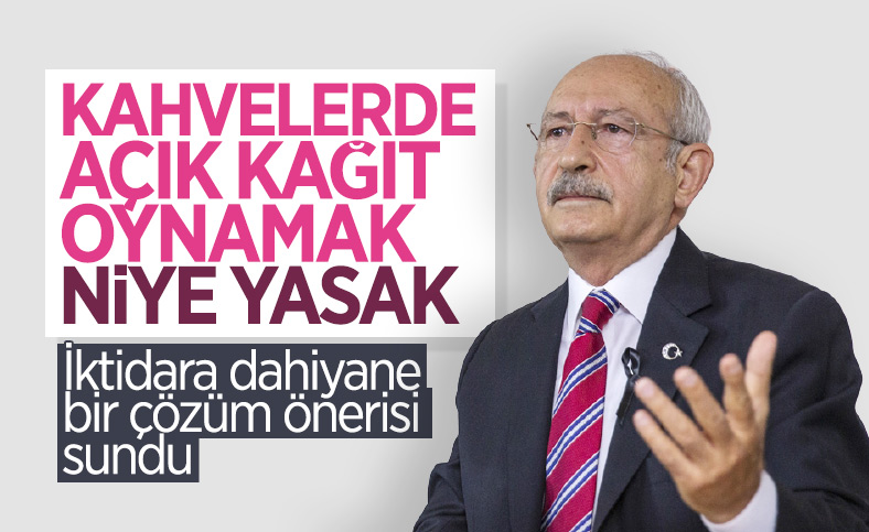 Kemal Kılıçdaroğlu'ndan kahvehane önerisi: Her oyunda yeni kağıt açacaksınız