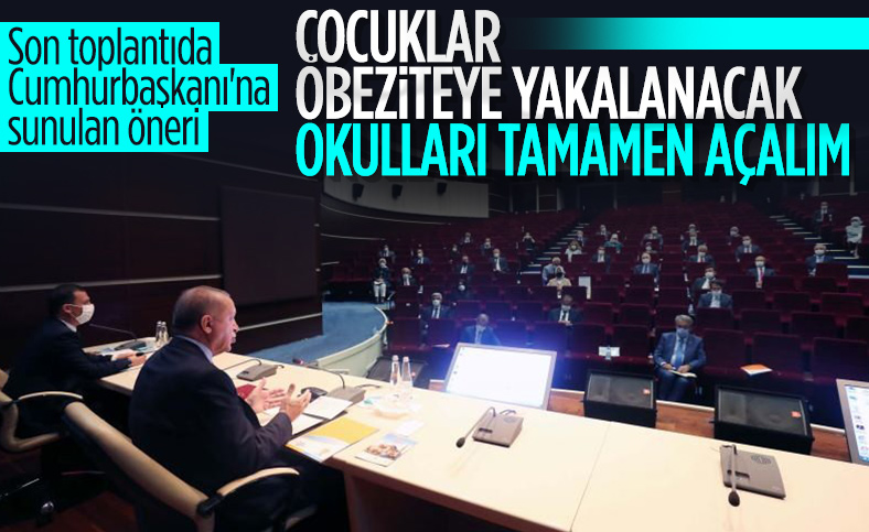 Cumhurbaşkanı Erdoğan'a okullar açılsın önerisi