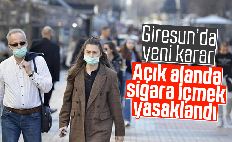 Giresun'da açık alanlarda sigara içmek yasaklandı