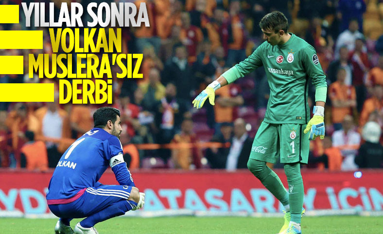 Derbide ilk kez Volkan ve Muslera yok