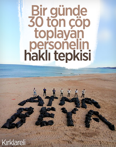 Kırklareli’de 30 ton çöp toplayan personelin tepkisi