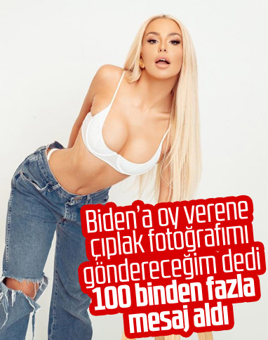 Tana Mongeau: Biden'a oy verene çıplak fotoğraflarımı göndereceğim