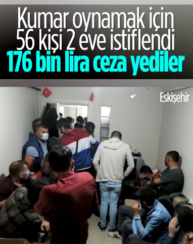Eskişehir’de 56 kişi kumar oynarken yakalandı: 176 bin 400 lira para cezası kesildi