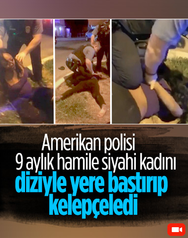 ABD polisinin hamile siyahi kadını gözaltına alma anı