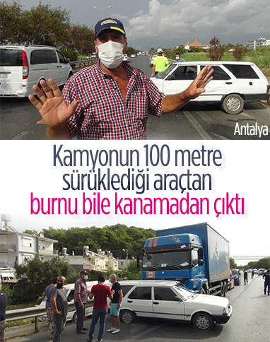 Antalya'da kargo kamyonu otomobili önüne alıp 100 metre sürükledi