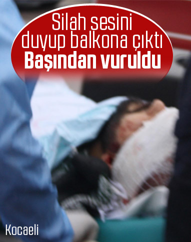 Kocaeli’de silah seslerini duyup balkona çıkan kişi yaralandı