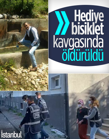 İstanbul'da hediye ettiği bisikleti geri isteyince öldürüldü