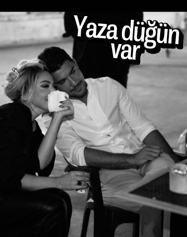 Hadise ile Kaan Yıldırım, önümüzdeki yaz evlenmeyi düşünüyor