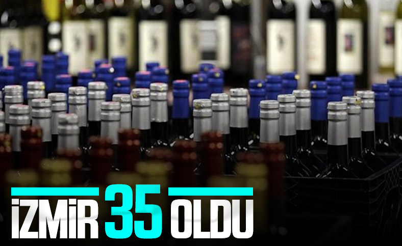 İzmir'de sahte içkiden ölenlerin sayısı 35 oldu