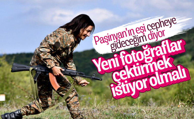 Nikol Paşinyan'ın eşi Anna Hakobyan: Sınırlarımızı korumaya gideceğiz