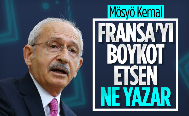 Kemal Kılıçdaroğlu, Fransa'ya boykot çağrısını eleştirdi