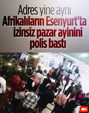 Esenyurt'ta şimdi de Afrikalıların pazar ayininde tedbirler hiçe sayıldı