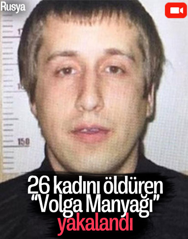 Rusya'da 26 yaşlı kadını öldüren seri katil, yakalandı