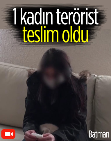 Batman'da 1 kadın terörist teslim oldu