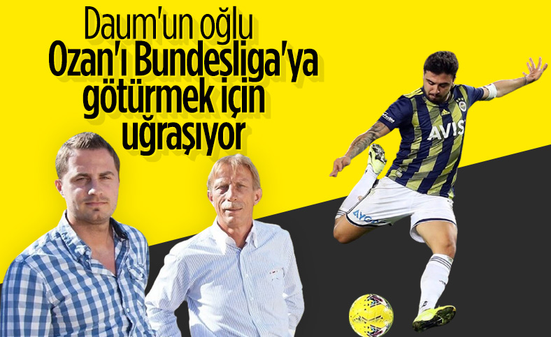 Daum'un oğlu Marcel'in hedefi Ozan Tufan
