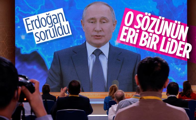 Vladimir Putin: Erdoğan sözünün eri