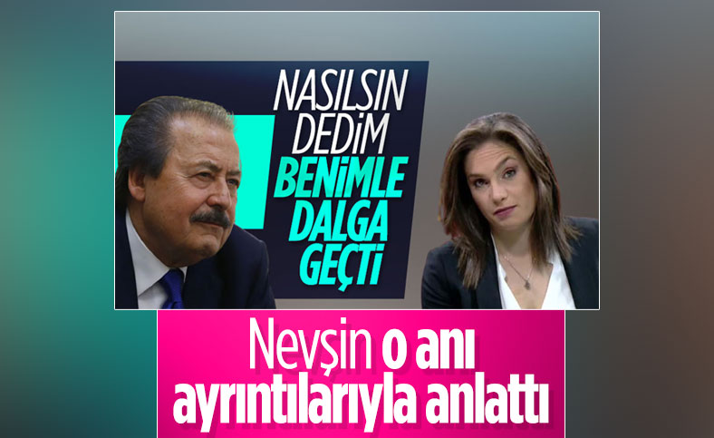 Nevşin Mengü, Cavit Çağlar ile arasında geçen diyalogları anlattı