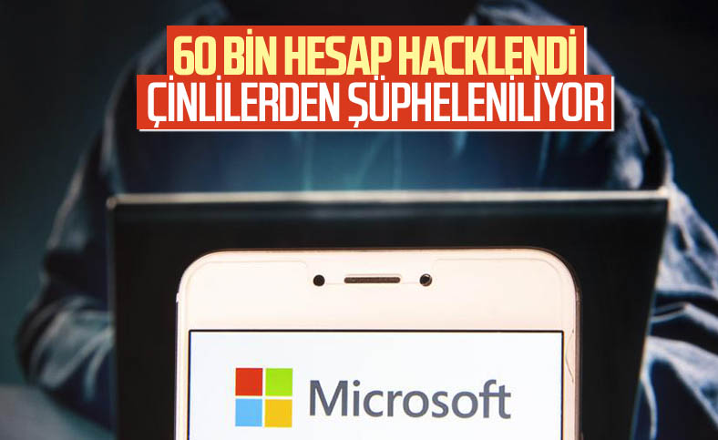 Siber saldırı nedeniyle 60 bin Microsoft hesabı hacklendi