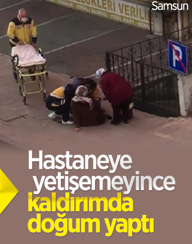 Samsun'da kaldırımda doğum yapan kadın