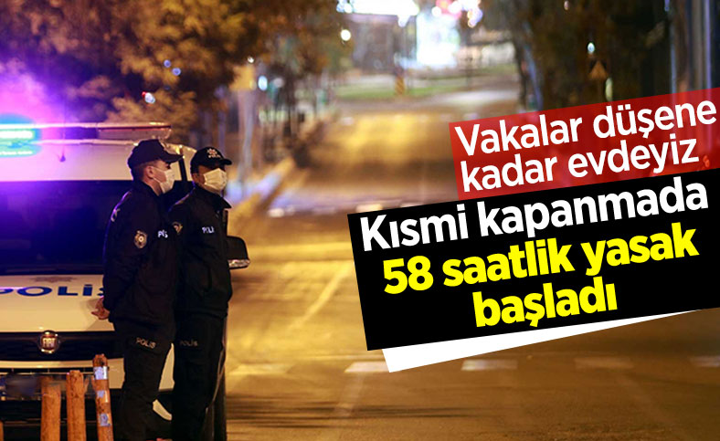 58 saatlik sokağa çıkma kısıtlaması başladı