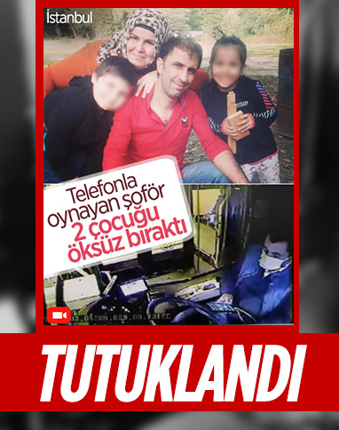 Beşiktaş’ta telefonuna bakarken kaza yapan otobüs şoförü tutuklandı