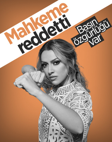 Mahkeme Hadise'nin isteğini reddetti