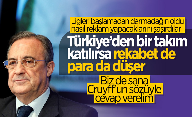 Florentino Perez'den Türkiye ligini aşağılayan ifadeler
