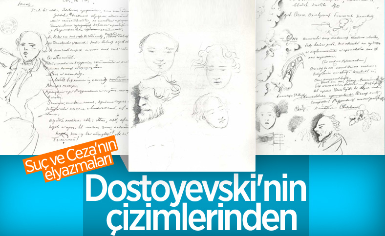 Dostoyevski'nin Suç ve Ceza romanının elyazması çizimleri