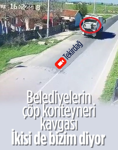 Tekirdağ’da iki ilçe belediyesi arasında çöp konteyneri krizi