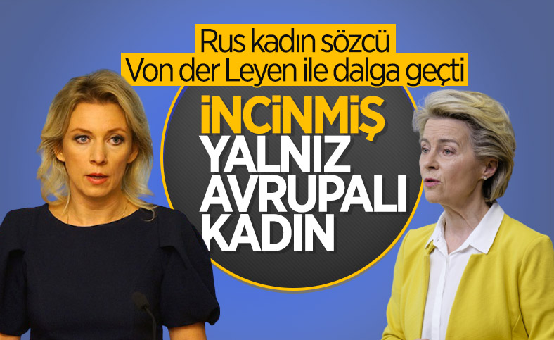 Mariya Zaharova'dan Von der Leyen paylaşımı