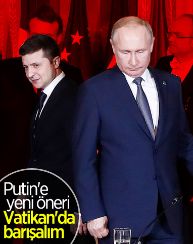 Vladimir Zelenskiy'den Putin'e: Vatikan'da görüşelim