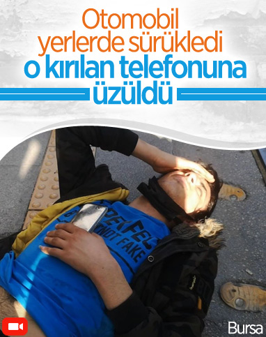 Bursa'da kaza geçirdi, kırılan telefonuna üzüldü