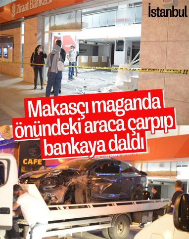 İstanbul’da makas atan otomobil bankaya girdi