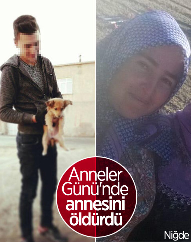 Niğde'de bir kadın 17 yaşındaki oğlu tarafından öldürüldü