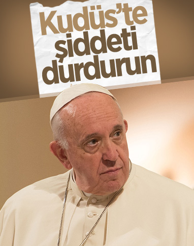 Papa Franciscus: Kudüs'te yaşananları endişeyle takip ediyorum