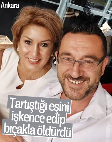 Ankara'da kadın cinayeti: İşkence edip öldürdü