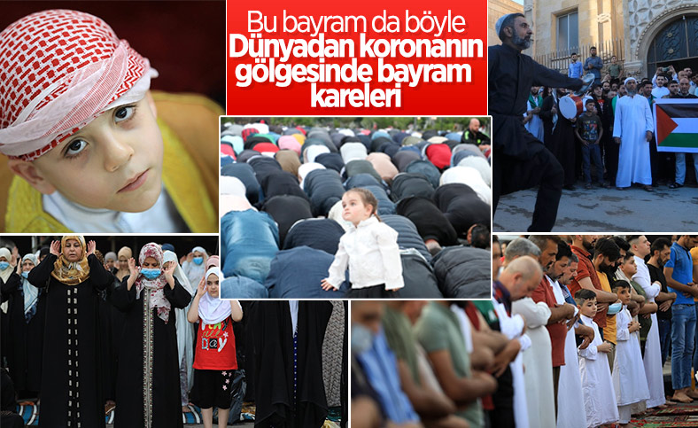 Dünyadaki Müslümanlardan bayram namazı görüntüleri