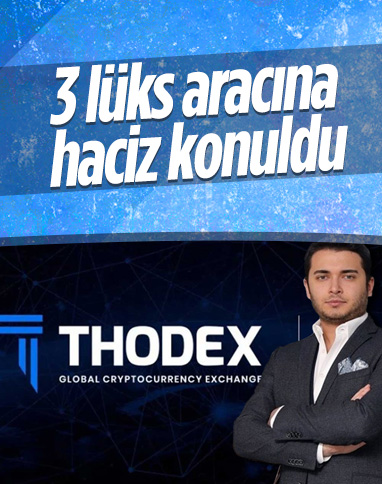 Thodex’in 3 lüks aracına haciz konuldu