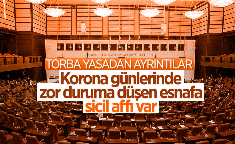 Esnafa geçici 'sicil affı' geliyor