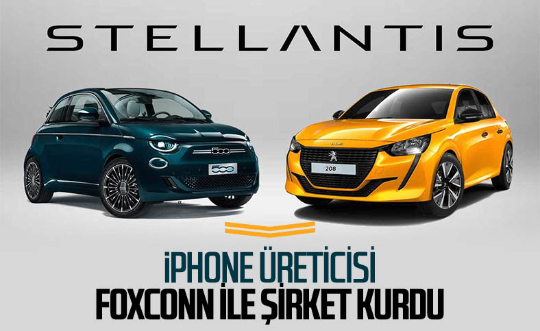 Stellantis, iPhone üreticisi Foxconn ile iş birliği yaptı