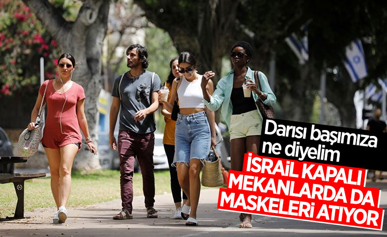 İsrail, kapalı alanlarda maske zorunluluğunu kaldırıyor