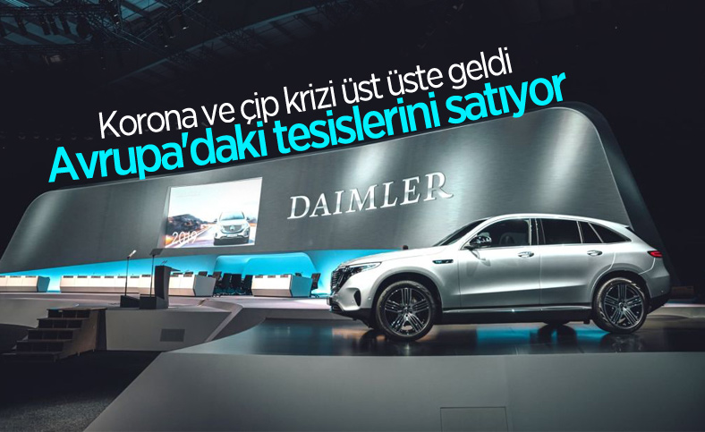 Daimler, Avrupa'daki bazı tesislerini satıyor