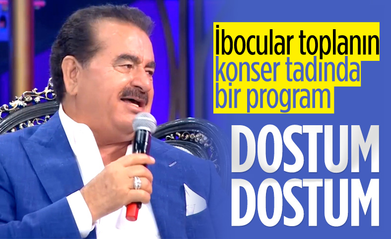 İbrahim Tatlıses'ten Dostum Dostum türküsü